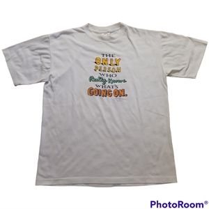 Vintage "Only Person Who Knows..." T